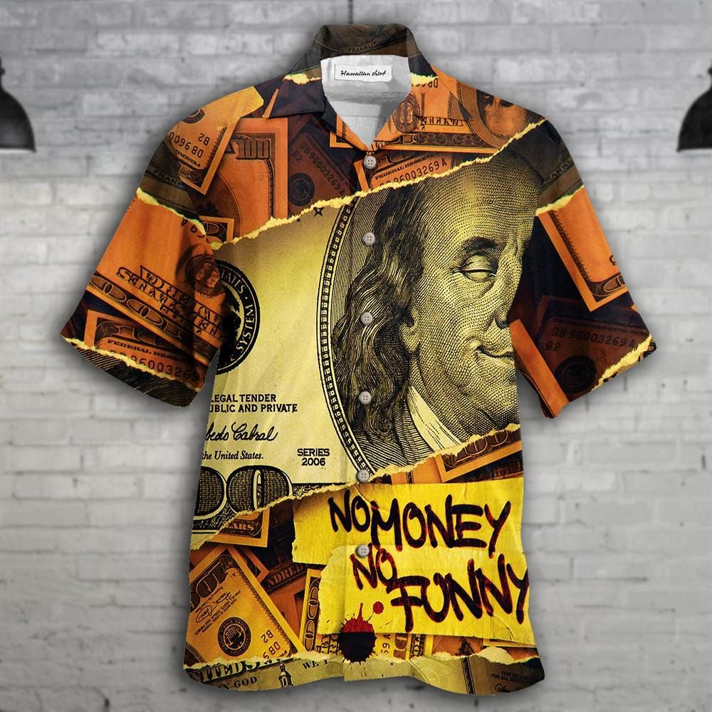 Felacia [Hawaii Shirt] No Money No Funny Hawaiian Aloha Unisex Shirts-ZX1724